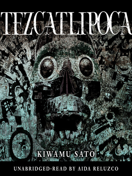 Title details for Tezcatlipoca by Kiwamu Sato - Wait list